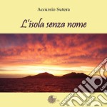 L'isola senza nome libro