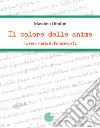 Il colore delle anime. La vera storia di Francesco G. libro