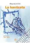 La barricata libro di Grittini Alessandra