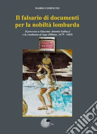 Il falsario di documenti per la nobiltà lombarda