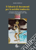 Il falsario di documenti per la nobiltà lombarda libro