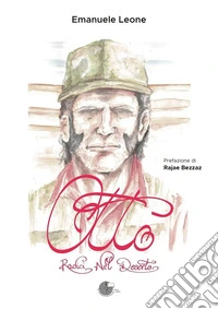 Otto. Radici nel deserto libro