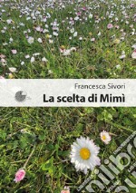 La scelta di Mimì