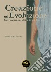 Creazione ed evoluzione. Nuova alleanza ed ultimi tempi della storia libro