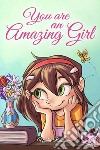 You are an amazing girl libro