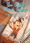 Non smettere mai di sognare libro di Mills Ellen