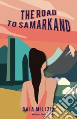 The road to Samarkand