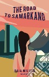 The road to Samarkand libro