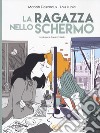 La ragazza nello schermo libro