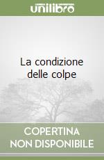 La condizione delle colpe