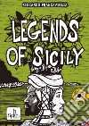 Legends of Sicily libro di Francaviglia Riccardo