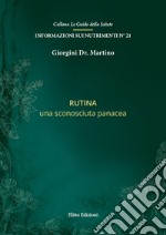 Rutina. Una sconosciuta panacea libro