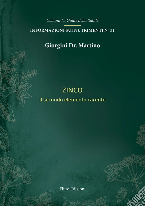 Zinco. Il secondo elemento carente