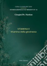 Vitamina E. Vitamina della giovinezza libro