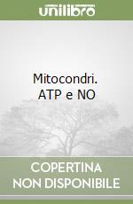 Mitocondri. ATP e NO libro