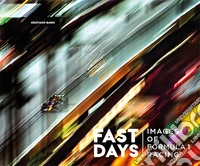 Fast days. Images of Formula 1 racing libro