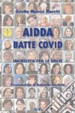 Aidda batte Covid. Inchiesta tra le socie libro