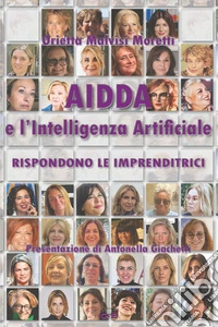 AIDDA e l'Intelligenza Artificiale. Rispondono le imprenditrici libro