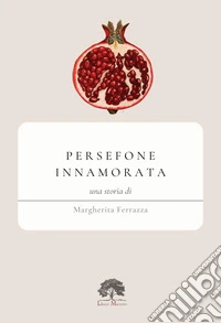 Persefone innamorata libro