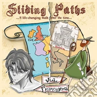Sliding Paths... Un cammino che cambia la vita... Ediz. italiana e inglese libro