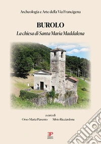 Burolo. La chiesa di Santa Maria Maddalena libro