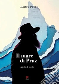 Il mare di Praz libro