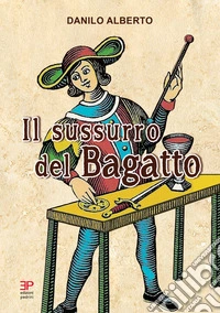 Il sussurro del bagatto libro