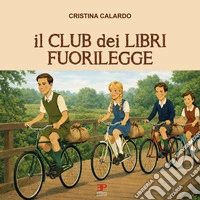 Il club dei libri fuorilegge libro
