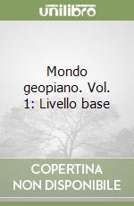 Mondo geopiano. Vol. 1: Livello base libro