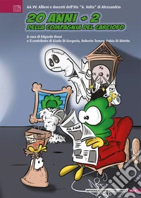 20 anni + 2 della Compagnia del Carciofo