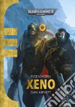 Xenos. Eisenhorn l'inquisitore. Warhammer 40.000 libro