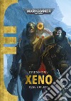 Xenos. Eisenhorn l'inquisitore. Warhammer 40.000 libro