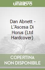 Dan Abnett - L'Ascesa Di Horus (Ltd Hardcover) libro