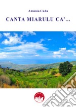 Canta Miarulu cà... libro