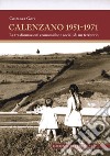 Calenzano 1951-1971. Le trasformazioni economiche e sociali di un territorio libro