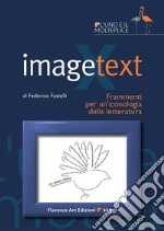 Imagetext. Frammenti per un'iconologia della letteratura