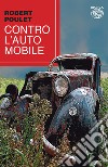 Contro l'automobile libro