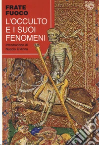 L'occulto e i suoi fenomeni