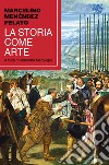 La storia come arte libro