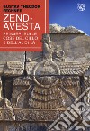 Zend-Avesta. Pensieri sulle cose del cielo e dell'aldilà libro