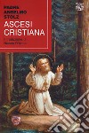 Ascesi cristiana libro di Stolz Anselm