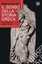 Il senso della storia greca libro