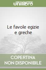 Le favole egizie e greche libro