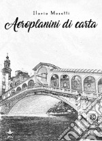 Aeroplanini di carta