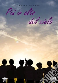 Più in alto del cielo libro