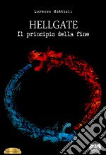 Hellgate. Il principio della fine libro