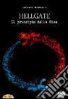 Hellgate. Il principio della fine libro