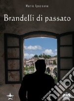 Brandelli di passato