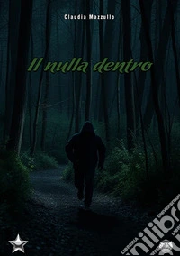 Il nulla dentro