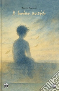 Il bambino invisibile libro